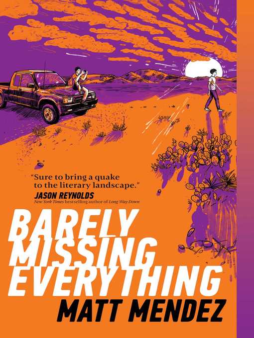 Title details for Barely Missing Everything by Matt Mendez - Wait list
